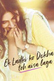 Ek Ladki Ko Dekha Toh Aisa Laga (2019) Hindi HD
