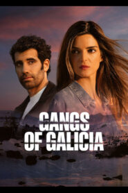 Gangs of Galicia (2026) Hindi Seaosn 2 Complete Netflix